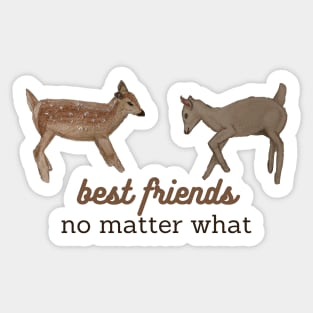 best friends no matter what Sticker